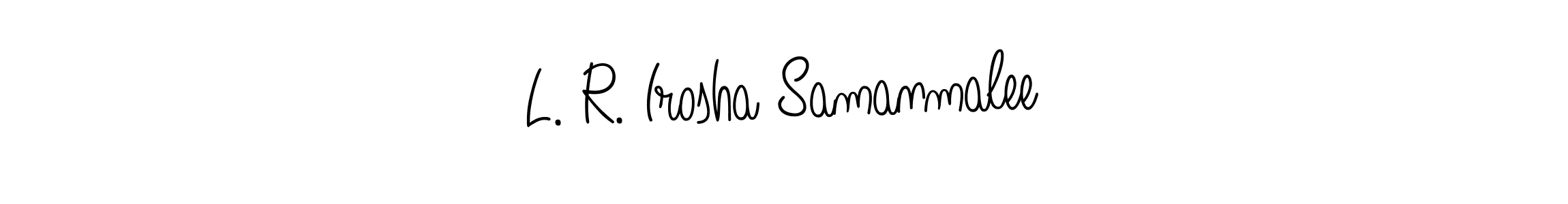 Also we have L. R. Irosha Samanmalee name is the best signature style. Create professional handwritten signature collection using Angelique-Rose-font-FFP autograph style. L. R. Irosha Samanmalee signature style 5 images and pictures png