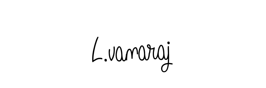 Make a beautiful signature design for name L.vanaraj. Use this online signature maker to create a handwritten signature for free. L.vanaraj signature style 5 images and pictures png