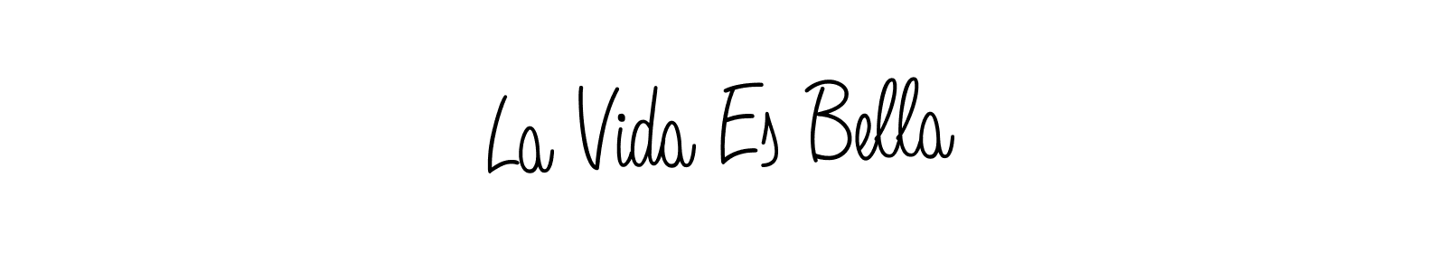 How to make La Vida Es Bella signature? Angelique-Rose-font-FFP is a professional autograph style. Create handwritten signature for La Vida Es Bella name. La Vida Es Bella signature style 5 images and pictures png