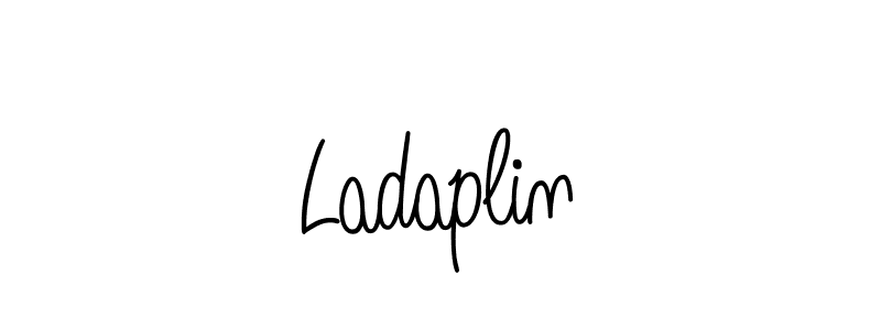 You should practise on your own different ways (Angelique-Rose-font-FFP) to write your name (Ladaplin) in signature. don't let someone else do it for you. Ladaplin signature style 5 images and pictures png