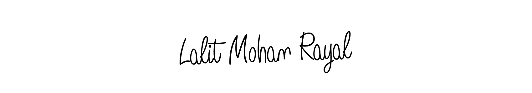 Make a beautiful signature design for name Lalit Mohan Rayal. With this signature (Angelique-Rose-font-FFP) style, you can create a handwritten signature for free. Lalit Mohan Rayal signature style 5 images and pictures png