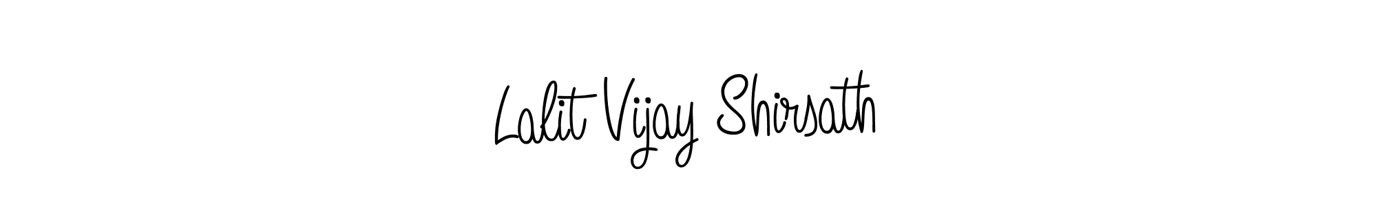 Once you've used our free online signature maker to create your best signature Angelique-Rose-font-FFP style, it's time to enjoy all of the benefits that Lalit Vijay Shirsath name signing documents. Lalit Vijay Shirsath signature style 5 images and pictures png