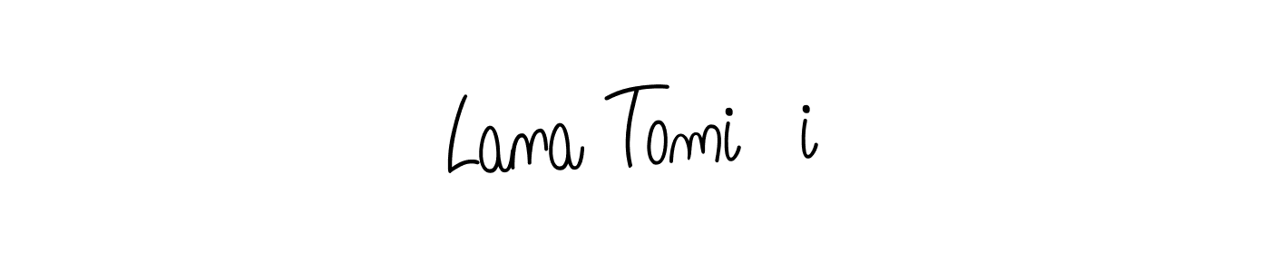 Use a signature maker to create a handwritten signature online. With this signature software, you can design (Angelique-Rose-font-FFP) your own signature for name Lana Tomičić. Lana Tomičić signature style 5 images and pictures png