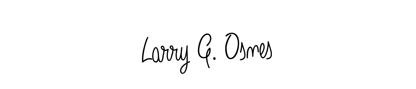 Check out images of Autograph of Larry G. Osnes name. Actor Larry G. Osnes Signature Style. Angelique-Rose-font-FFP is a professional sign style online. Larry G. Osnes signature style 5 images and pictures png