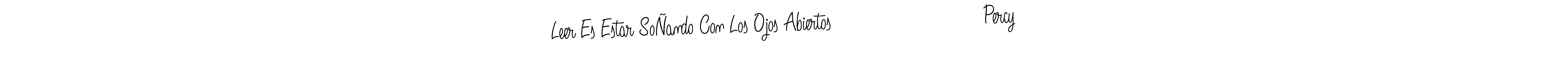 The best way (Angelique-Rose-font-FFP) to make a short signature is to pick only two or three words in your name. The name Leer Es Estar SoÑando Con Los Ojos Abiertos                          Percy include a total of six letters. For converting this name. Leer Es Estar SoÑando Con Los Ojos Abiertos                          Percy signature style 5 images and pictures png