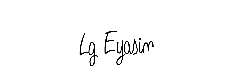 Once you've used our free online signature maker to create your best signature Angelique-Rose-font-FFP style, it's time to enjoy all of the benefits that Lg Eyasin name signing documents. Lg Eyasin signature style 5 images and pictures png