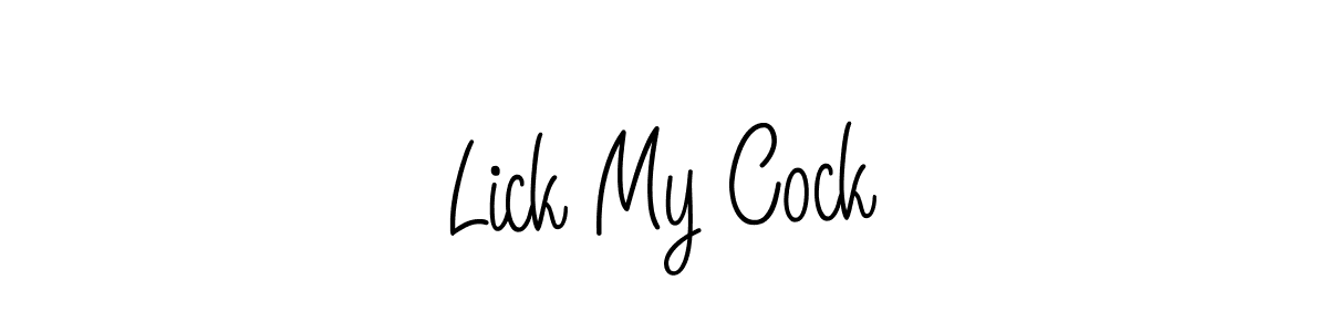 if you are searching for the best signature style for your name Lick My Cock. so please give up your signature search. here we have designed multiple signature styles  using Angelique-Rose-font-FFP. Lick My Cock signature style 5 images and pictures png