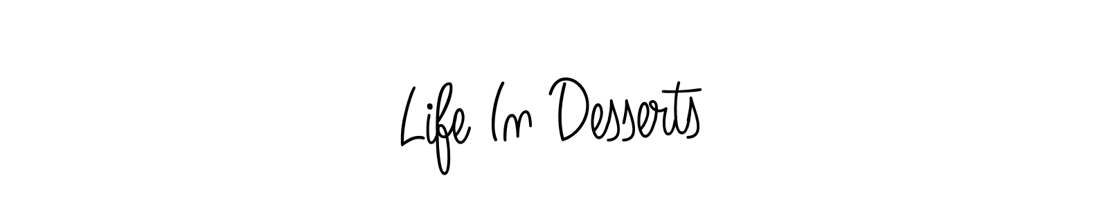 How to make Life In Desserts signature? Angelique-Rose-font-FFP is a professional autograph style. Create handwritten signature for Life In Desserts name. Life In Desserts signature style 5 images and pictures png