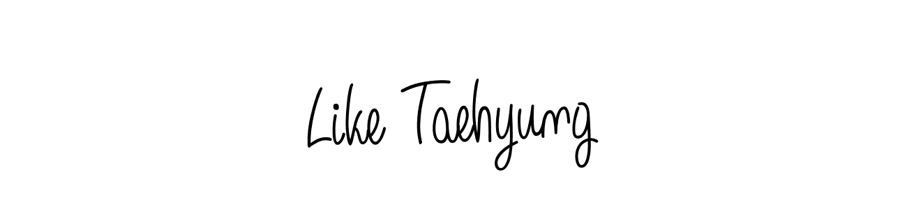 Also we have Like Taehyung name is the best signature style. Create professional handwritten signature collection using Angelique-Rose-font-FFP autograph style. Like Taehyung signature style 5 images and pictures png