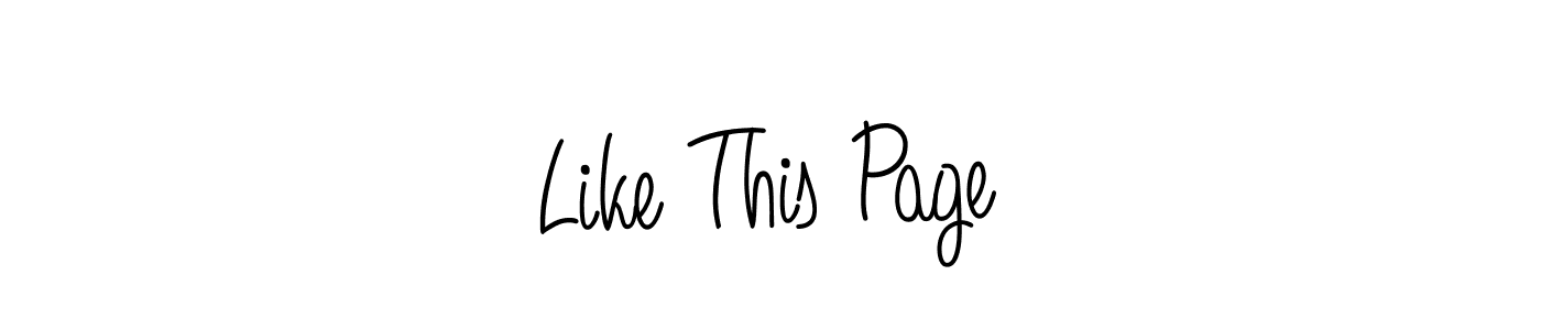 Check out images of Autograph of Like This Page name. Actor Like This Page Signature Style. Angelique-Rose-font-FFP is a professional sign style online. Like This Page signature style 5 images and pictures png