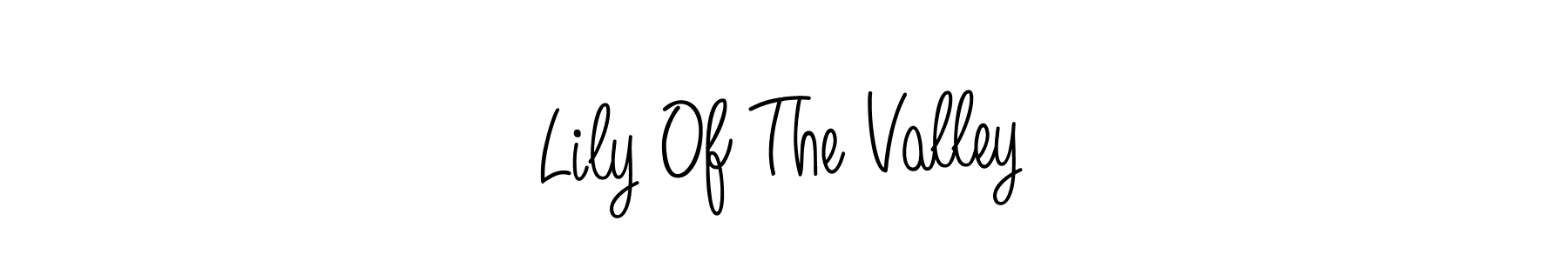 Make a beautiful signature design for name Lily Of The Valley. With this signature (Angelique-Rose-font-FFP) style, you can create a handwritten signature for free. Lily Of The Valley signature style 5 images and pictures png