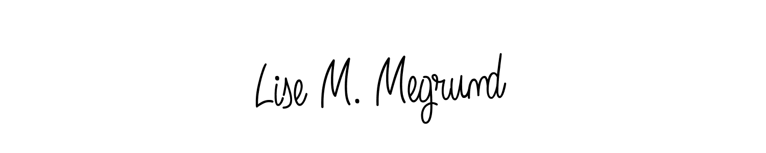 Design your own signature with our free online signature maker. With this signature software, you can create a handwritten (Angelique-Rose-font-FFP) signature for name Lise M. Megrund. Lise M. Megrund signature style 5 images and pictures png