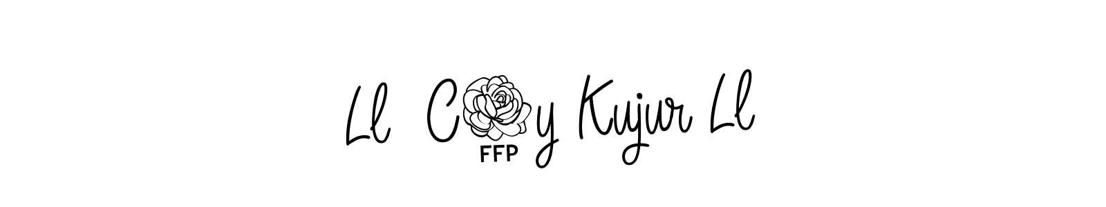 Also we have Ll  C4y Kujur Ll name is the best signature style. Create professional handwritten signature collection using Angelique-Rose-font-FFP autograph style. Ll  C4y Kujur Ll signature style 5 images and pictures png