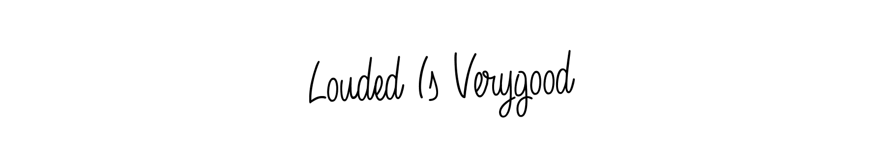 Check out images of Autograph of Louded Is Verygood name. Actor Louded Is Verygood Signature Style. Angelique-Rose-font-FFP is a professional sign style online. Louded Is Verygood signature style 5 images and pictures png