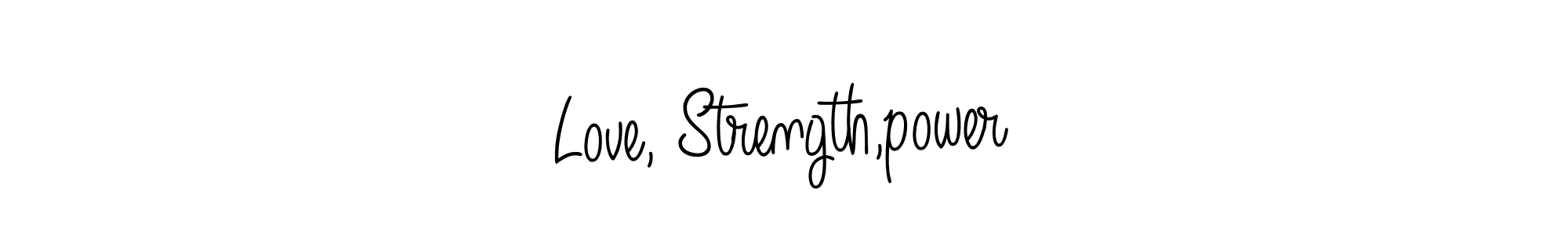 Use a signature maker to create a handwritten signature online. With this signature software, you can design (Angelique-Rose-font-FFP) your own signature for name Love, Strength,power. Love, Strength,power signature style 5 images and pictures png