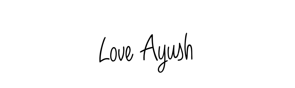 How to make Love Ayush name signature. Use Angelique-Rose-font-FFP style for creating short signs online. This is the latest handwritten sign. Love Ayush signature style 5 images and pictures png