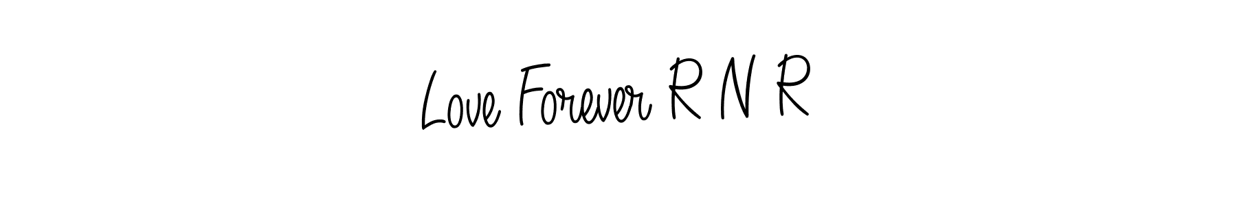 Make a short Love Forever R N R signature style. Manage your documents anywhere anytime using Angelique-Rose-font-FFP. Create and add eSignatures, submit forms, share and send files easily. Love Forever R N R signature style 5 images and pictures png