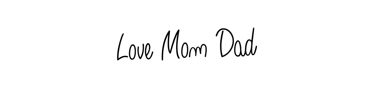 It looks lik you need a new signature style for name Love Mom Dad. Design unique handwritten (Angelique-Rose-font-FFP) signature with our free signature maker in just a few clicks. Love Mom Dad signature style 5 images and pictures png