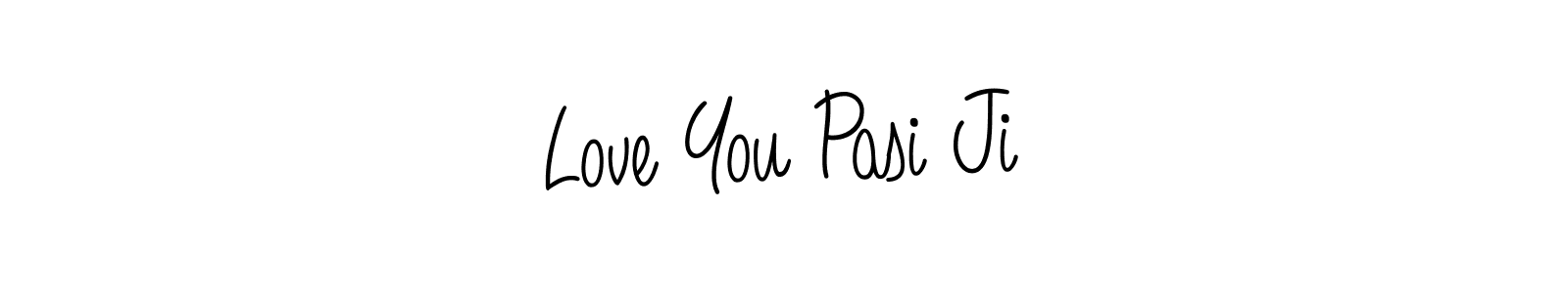 Love You Pasi Ji stylish signature style. Best Handwritten Sign (Angelique-Rose-font-FFP) for my name. Handwritten Signature Collection Ideas for my name Love You Pasi Ji. Love You Pasi Ji signature style 5 images and pictures png