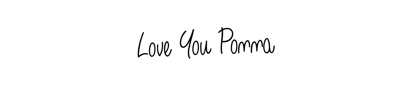 Use a signature maker to create a handwritten signature online. With this signature software, you can design (Angelique-Rose-font-FFP) your own signature for name Love You Ponna. Love You Ponna signature style 5 images and pictures png