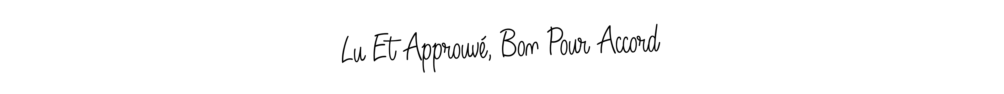 How to Draw Lu Et Approuvé, Bon Pour Accord signature style? Angelique-Rose-font-FFP is a latest design signature styles for name Lu Et Approuvé, Bon Pour Accord. Lu Et Approuvé, Bon Pour Accord signature style 5 images and pictures png