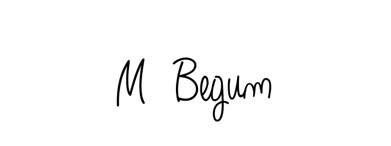 Once you've used our free online signature maker to create your best signature Angelique-Rose-font-FFP style, it's time to enjoy all of the benefits that M  Begum name signing documents. M  Begum signature style 5 images and pictures png