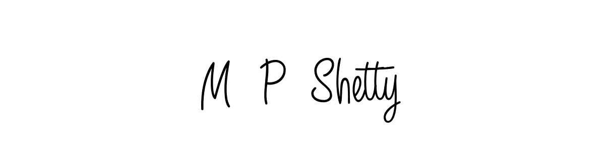 You should practise on your own different ways (Angelique-Rose-font-FFP) to write your name (M  P  Shetty) in signature. don't let someone else do it for you. M  P  Shetty signature style 5 images and pictures png