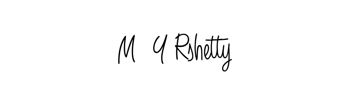 How to make M  Y Rshetty signature? Angelique-Rose-font-FFP is a professional autograph style. Create handwritten signature for M  Y Rshetty name. M  Y Rshetty signature style 5 images and pictures png