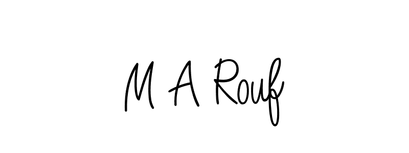 Make a short M A Rouf signature style. Manage your documents anywhere anytime using Angelique-Rose-font-FFP. Create and add eSignatures, submit forms, share and send files easily. M A Rouf signature style 5 images and pictures png