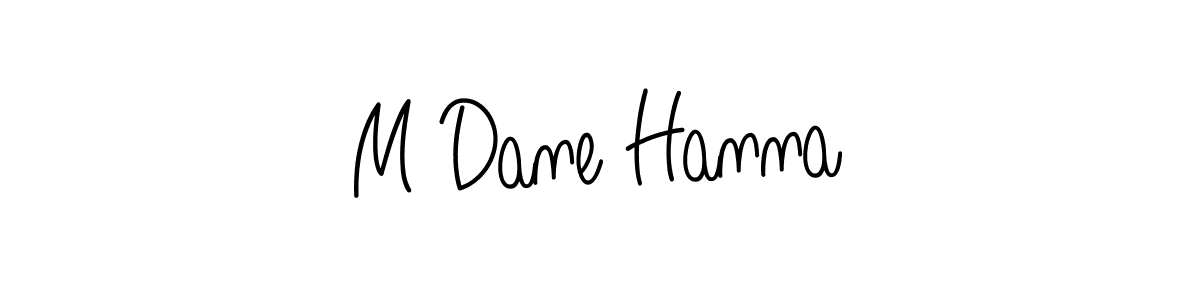 Use a signature maker to create a handwritten signature online. With this signature software, you can design (Angelique-Rose-font-FFP) your own signature for name M Dane Hanna. M Dane Hanna signature style 5 images and pictures png