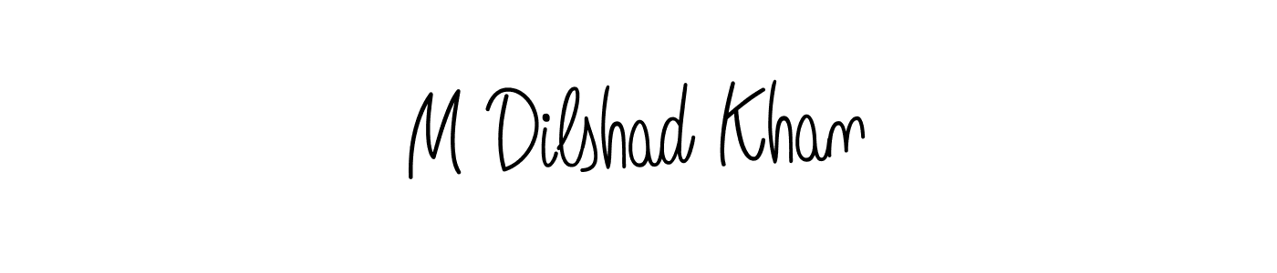 Make a beautiful signature design for name M Dilshad Khan. With this signature (Angelique-Rose-font-FFP) style, you can create a handwritten signature for free. M Dilshad Khan signature style 5 images and pictures png