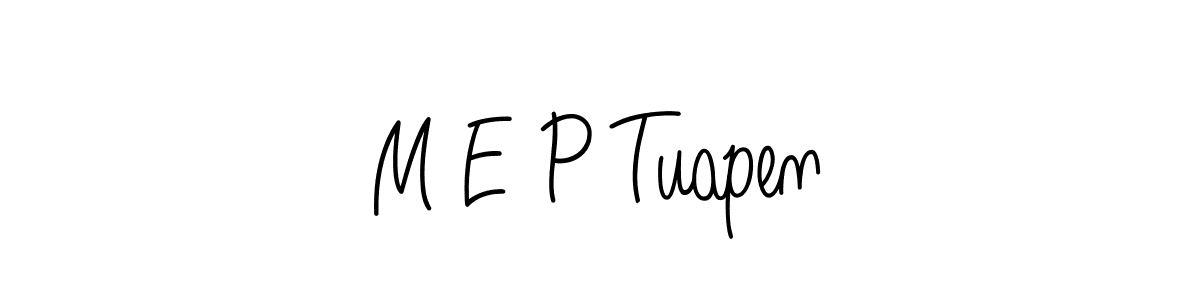 Design your own signature with our free online signature maker. With this signature software, you can create a handwritten (Angelique-Rose-font-FFP) signature for name M E P Tuapen. M E P Tuapen signature style 5 images and pictures png