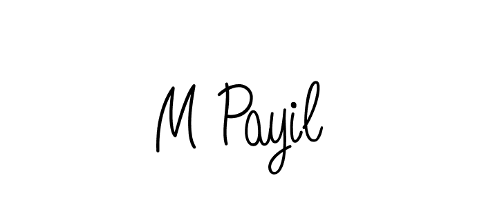 Create a beautiful signature design for name M Payil. With this signature (Angelique-Rose-font-FFP) fonts, you can make a handwritten signature for free. M Payil signature style 5 images and pictures png