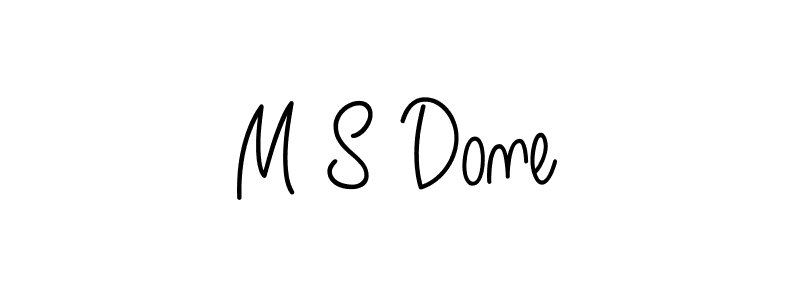 Create a beautiful signature design for name M S Done. With this signature (Angelique-Rose-font-FFP) fonts, you can make a handwritten signature for free. M S Done signature style 5 images and pictures png