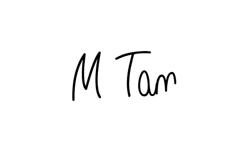 Use a signature maker to create a handwritten signature online. With this signature software, you can design (Angelique-Rose-font-FFP) your own signature for name M Tan. M Tan signature style 5 images and pictures png