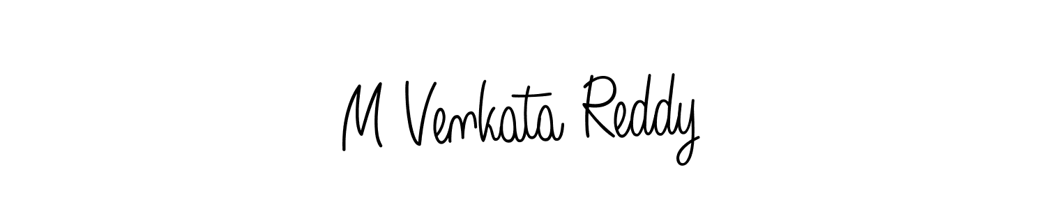 Use a signature maker to create a handwritten signature online. With this signature software, you can design (Angelique-Rose-font-FFP) your own signature for name M Venkata Reddy. M Venkata Reddy signature style 5 images and pictures png