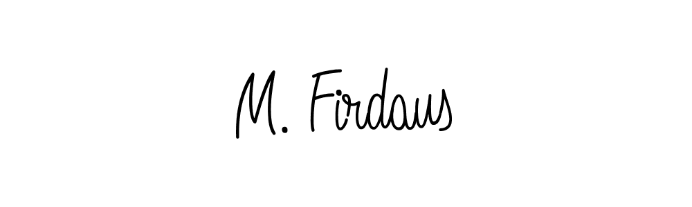 Once you've used our free online signature maker to create your best signature Angelique-Rose-font-FFP style, it's time to enjoy all of the benefits that M. Firdaus name signing documents. M. Firdaus signature style 5 images and pictures png