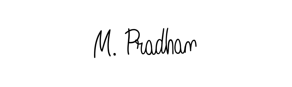 Design your own signature with our free online signature maker. With this signature software, you can create a handwritten (Angelique-Rose-font-FFP) signature for name M. Pradhan. M. Pradhan signature style 5 images and pictures png