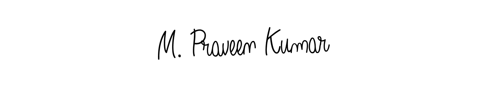 Design your own signature with our free online signature maker. With this signature software, you can create a handwritten (Angelique-Rose-font-FFP) signature for name M. Praveen Kumar. M. Praveen Kumar signature style 5 images and pictures png