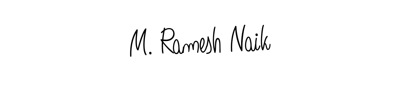 How to make M. Ramesh Naik signature? Angelique-Rose-font-FFP is a professional autograph style. Create handwritten signature for M. Ramesh Naik name. M. Ramesh Naik signature style 5 images and pictures png