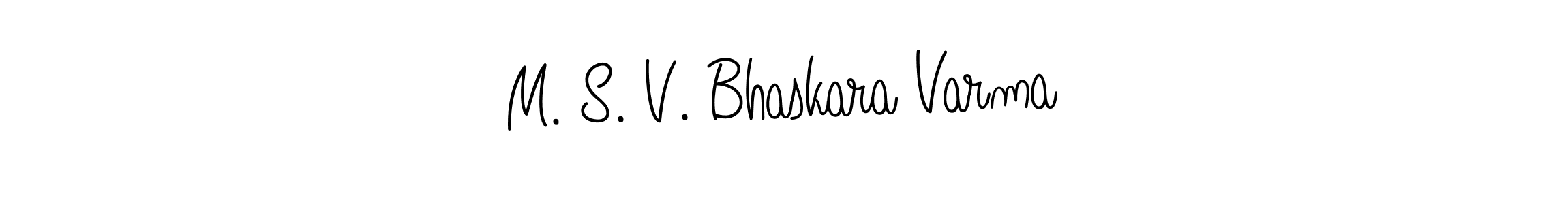 Also You can easily find your signature by using the search form. We will create M. S. V. Bhaskara Varma name handwritten signature images for you free of cost using Angelique-Rose-font-FFP sign style. M. S. V. Bhaskara Varma signature style 5 images and pictures png