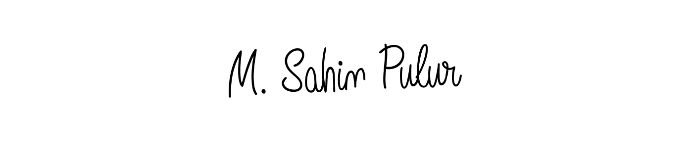 Make a short M. Sahin Pulur signature style. Manage your documents anywhere anytime using Angelique-Rose-font-FFP. Create and add eSignatures, submit forms, share and send files easily. M. Sahin Pulur signature style 5 images and pictures png