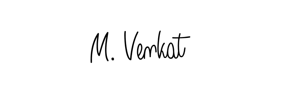Use a signature maker to create a handwritten signature online. With this signature software, you can design (Angelique-Rose-font-FFP) your own signature for name M. Venkat. M. Venkat signature style 5 images and pictures png