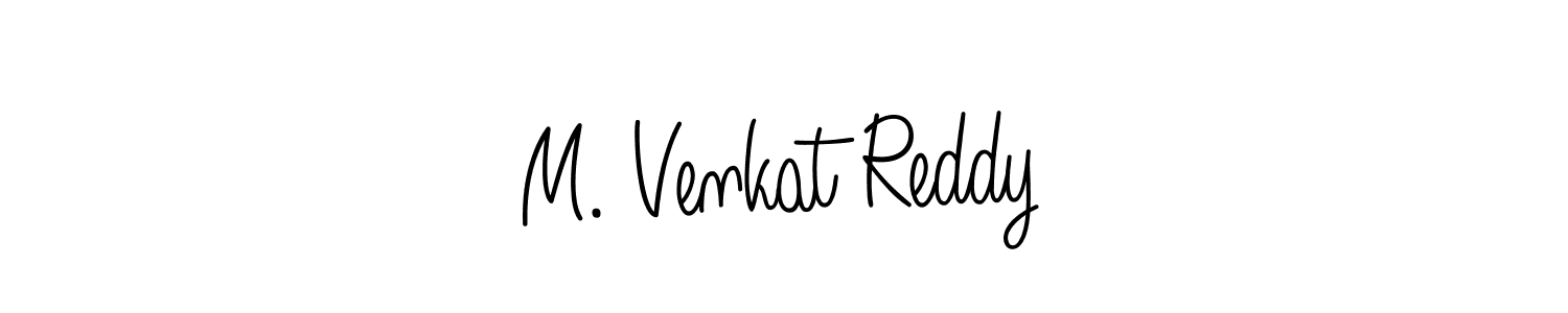 It looks lik you need a new signature style for name M. Venkat Reddy. Design unique handwritten (Angelique-Rose-font-FFP) signature with our free signature maker in just a few clicks. M. Venkat Reddy signature style 5 images and pictures png