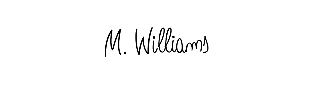 Design your own signature with our free online signature maker. With this signature software, you can create a handwritten (Angelique-Rose-font-FFP) signature for name M. Williams. M. Williams signature style 5 images and pictures png