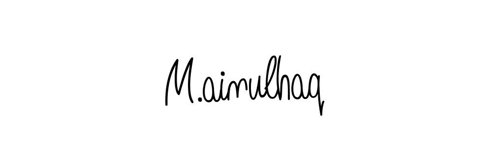 Best and Professional Signature Style for M.ainulhaq. Angelique-Rose-font-FFP Best Signature Style Collection. M.ainulhaq signature style 5 images and pictures png