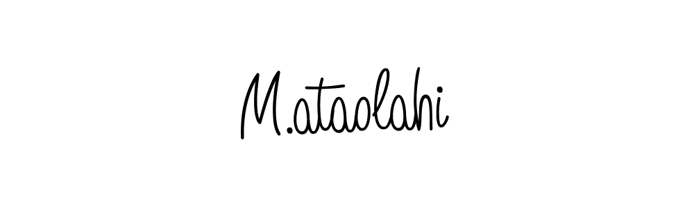 Also You can easily find your signature by using the search form. We will create M.ataolahi name handwritten signature images for you free of cost using Angelique-Rose-font-FFP sign style. M.ataolahi signature style 5 images and pictures png