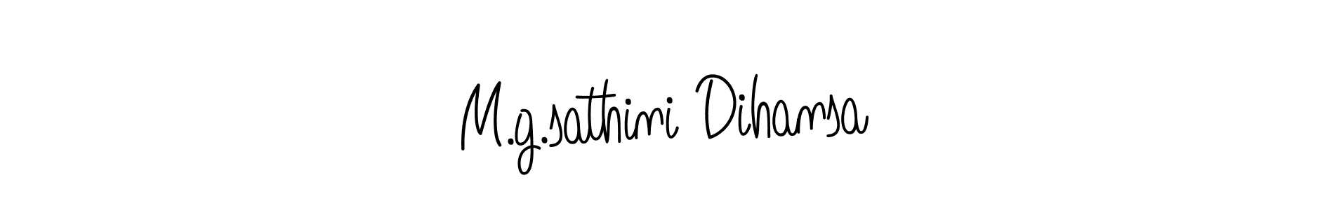 Once you've used our free online signature maker to create your best signature Angelique-Rose-font-FFP style, it's time to enjoy all of the benefits that M.g.sathini Dihansa name signing documents. M.g.sathini Dihansa signature style 5 images and pictures png