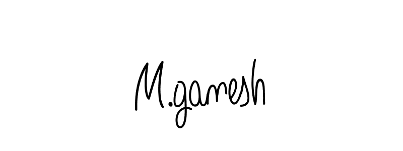Check out images of Autograph of M.ganesh name. Actor M.ganesh Signature Style. Angelique-Rose-font-FFP is a professional sign style online. M.ganesh signature style 5 images and pictures png