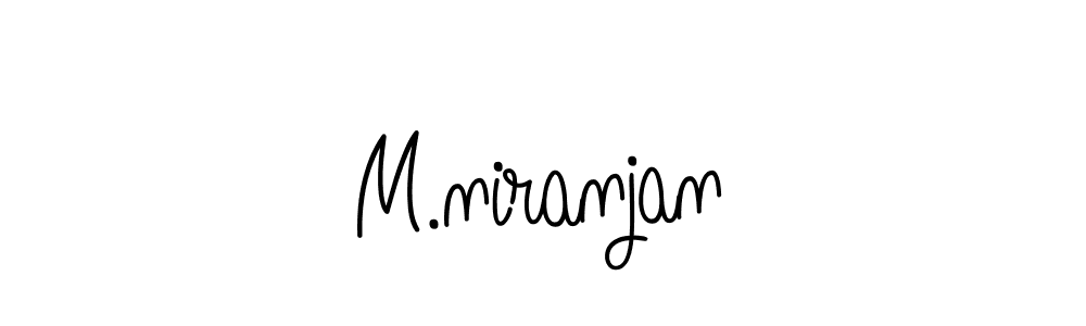 M.niranjan stylish signature style. Best Handwritten Sign (Angelique-Rose-font-FFP) for my name. Handwritten Signature Collection Ideas for my name M.niranjan. M.niranjan signature style 5 images and pictures png